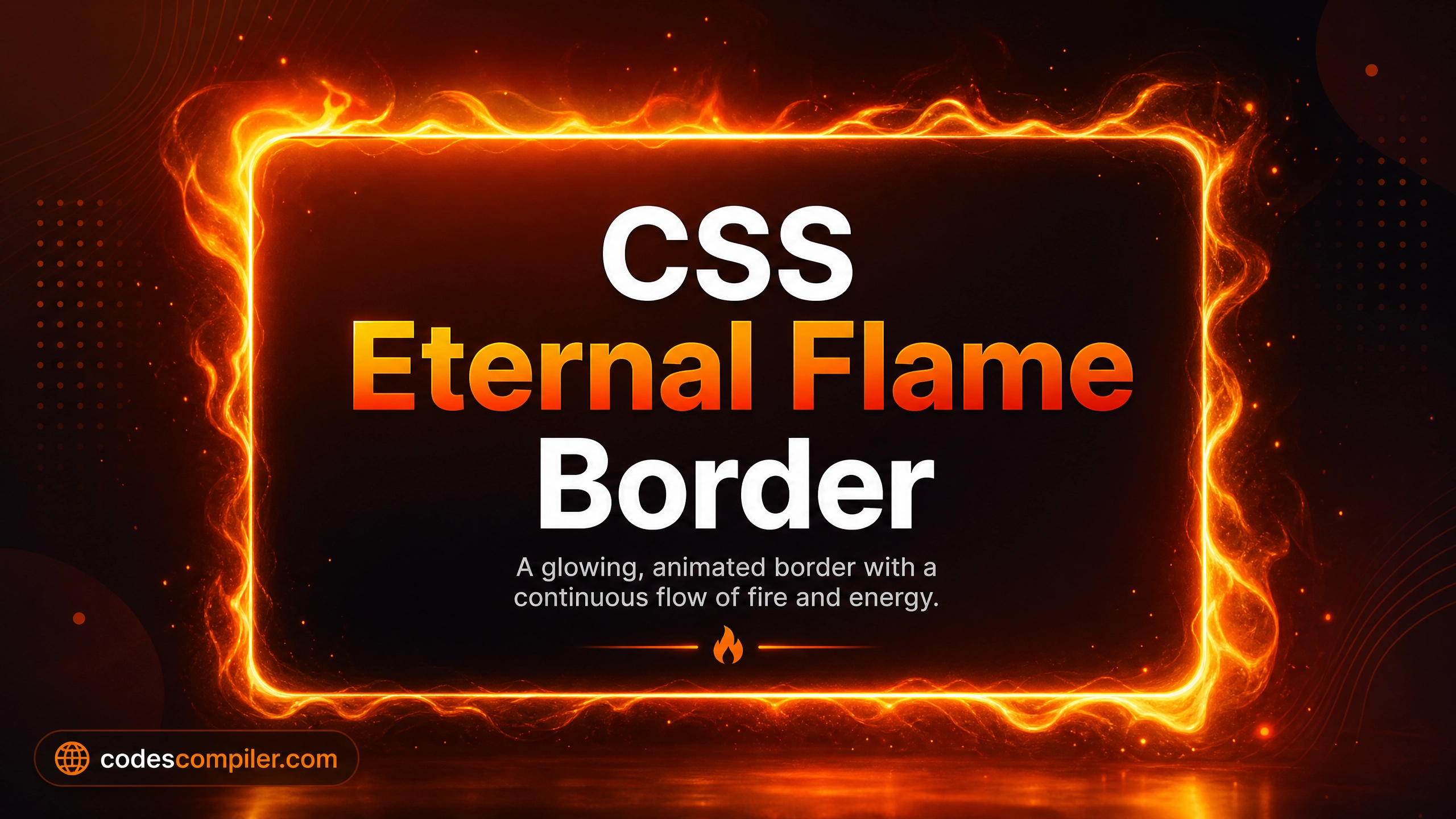 Eternal Flame Border Animation